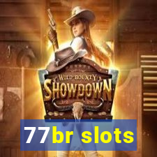 77br slots